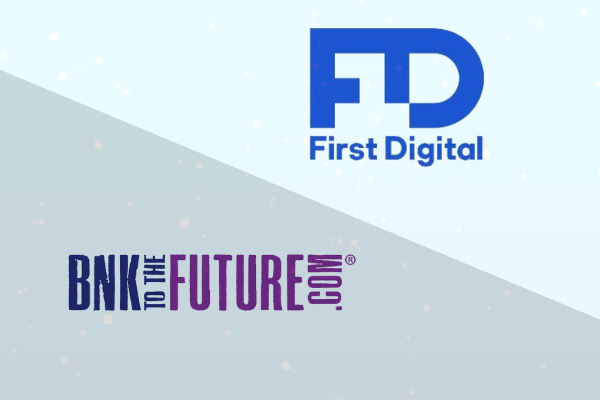 first digital trust and BnkToTheFuture