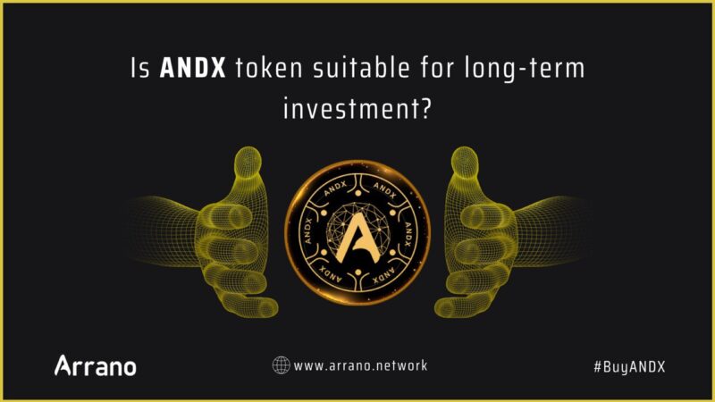 Arrano Network is a Decentralized ecosystem that works for the development of the crypto community. Is ANDX token suitable for long-term investment?