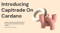 Cardano’s First IDO Launchpad, Capitrade Begins Token Seed Sale On The Cardano Blockchain