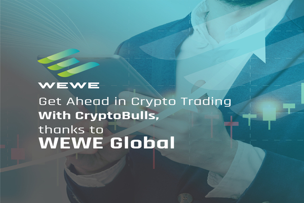 Get Ahead in Crypto Trading with CryptoBulls, thanks to WEWE Global