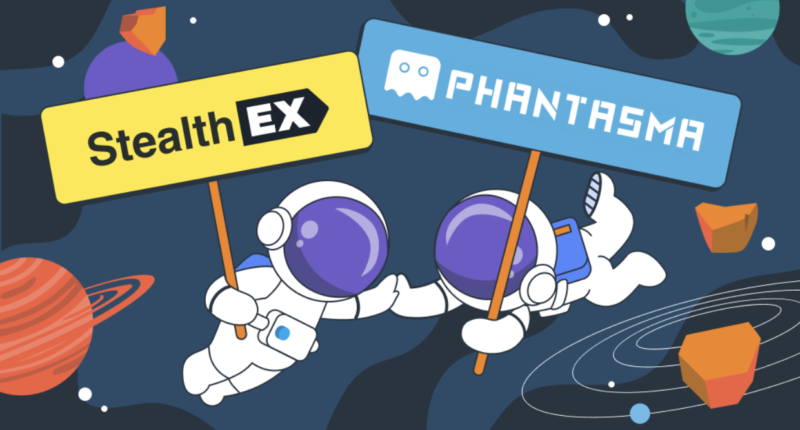 StealthEX and Phantasma